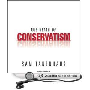   Conservatism (Audible Audio Edition) Sam Tanenhaus, Alan Sklar Books