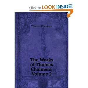    The Works of Thomas Chalmers, Volume 2 Thomas Chalmers Books