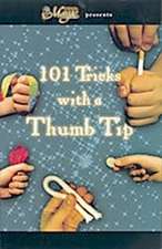 101 Magic Tricks With A Thumb Tip Book  