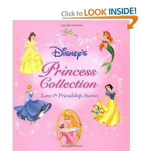  Disneys Princess Storybook Collection Love and 