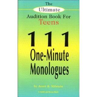 The Ultimate Audition Book for Teens 111 One Minute Monologues (Young 