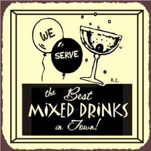  Best Mixed Drinks In Town Vintage Metal Art Retro Tin Bar 