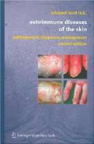 Bookstore   Autoimmune Diseases of the Skin Pathogenesis, Diagnosis 