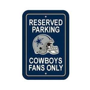  Parking Sign   NFL Football   Dallas Cowboys Cowboys Fans 