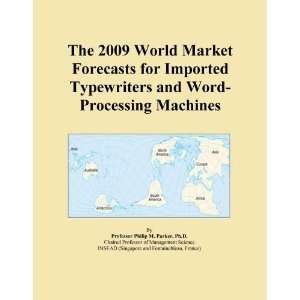   Market Forecasts for Imported Typewriters and Word Processing Machines
